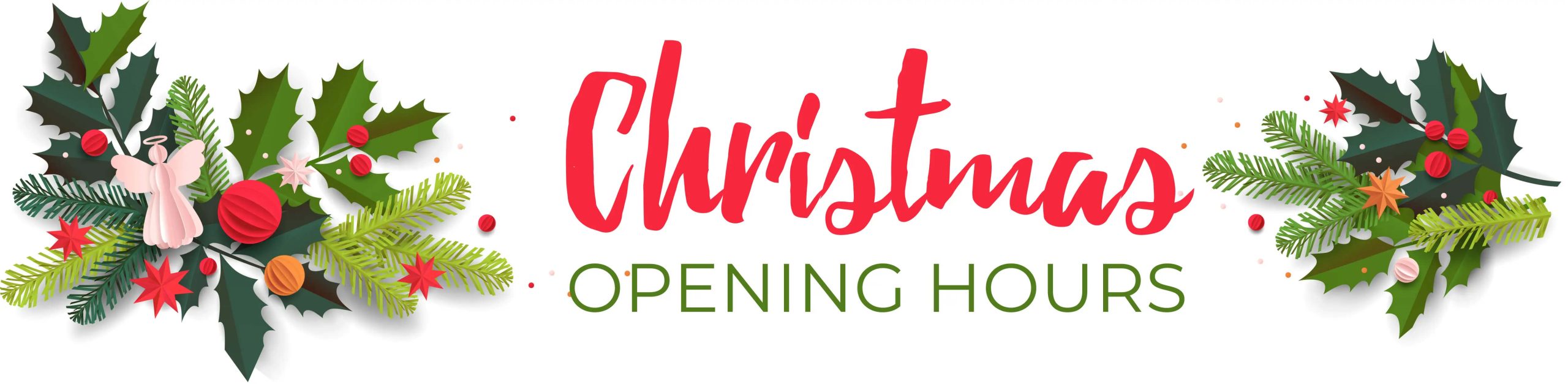 Christmas opening hours.